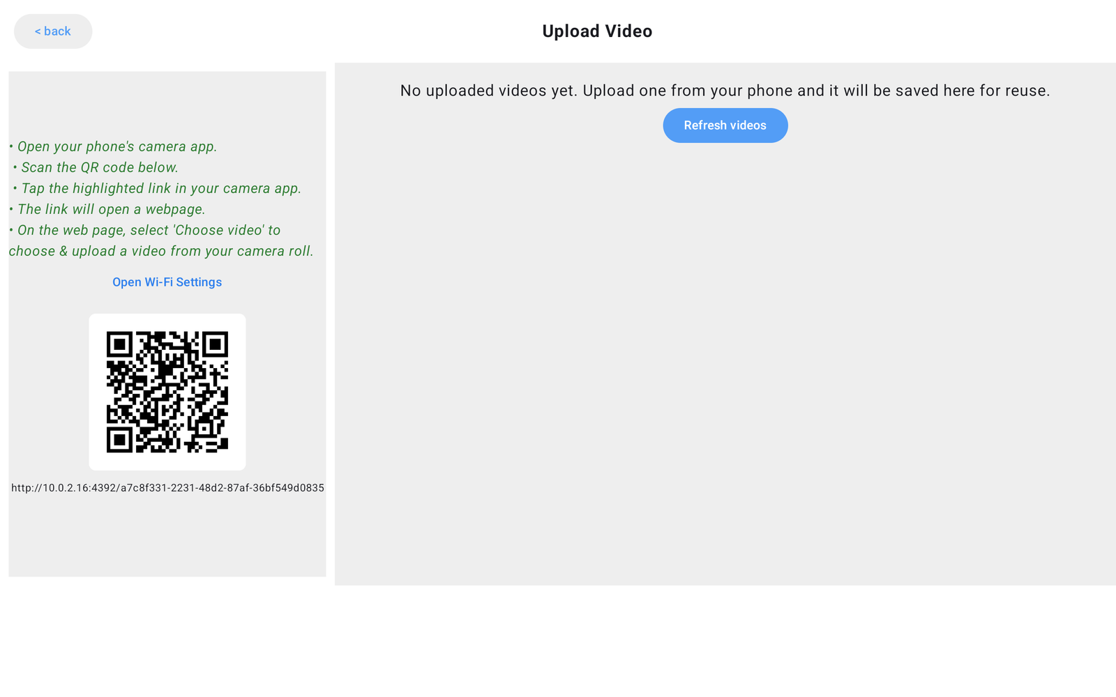 Upload Video screen with QR-code upload instructions, Open Wi-Fi Settings, and Refresh videos.