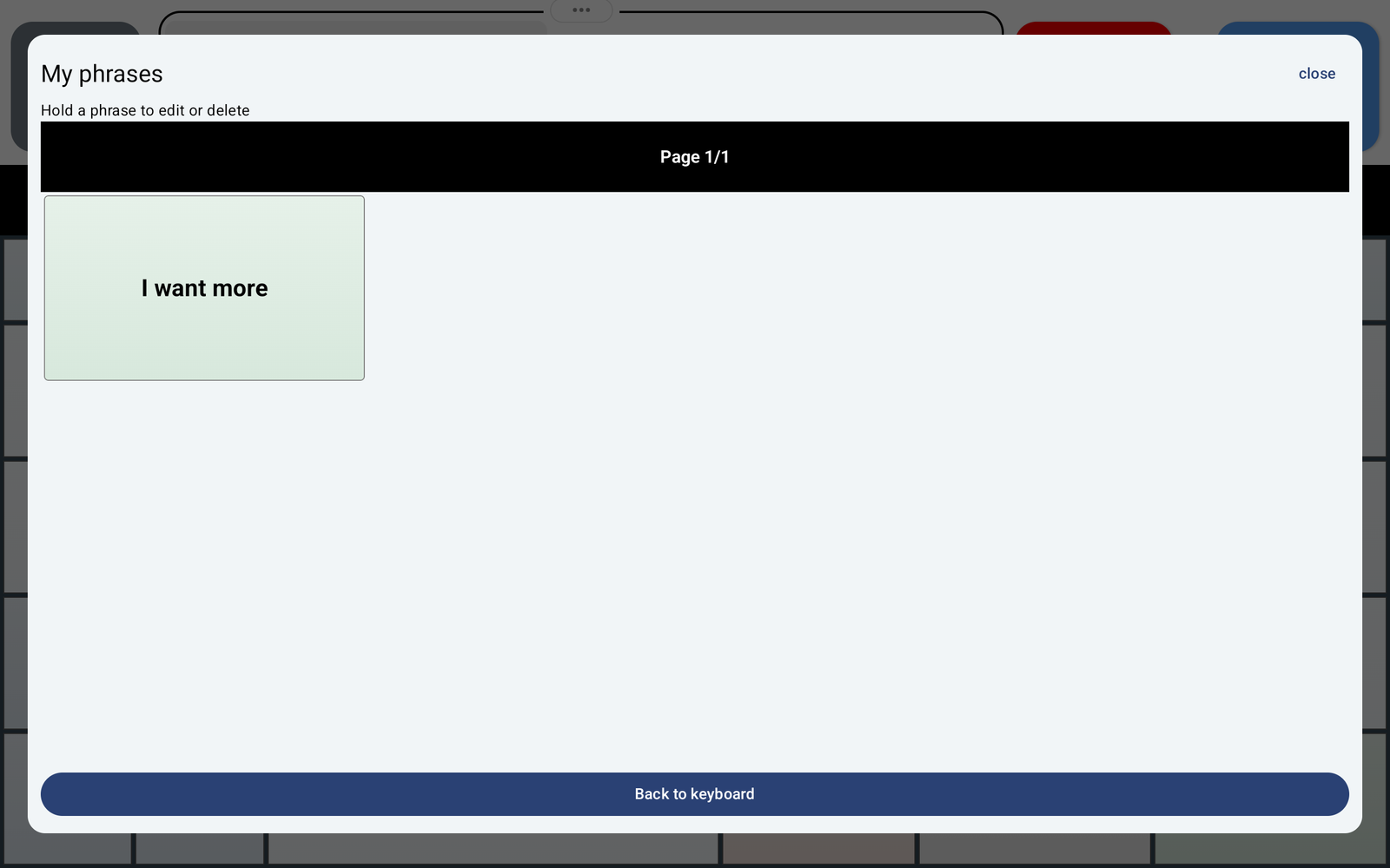 My phrases screen containing the saved phrase I want more and a Back to keyboard button.